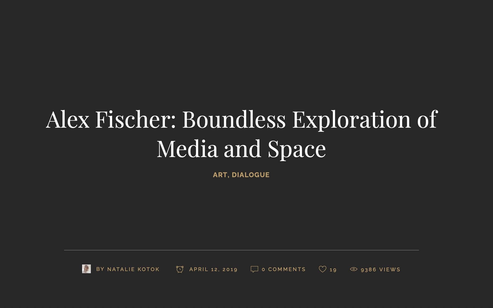 Alex Fischer, Boundless-Exploration-of-Media-and-Space, MINUS37 — 2019